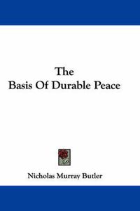 Cover image for The Basis of Durable Peace