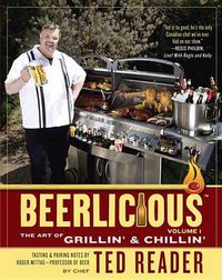 Cover image for Beerlicious: The Art of Grillin' and Chillin