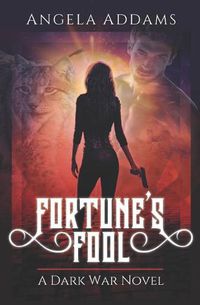 Cover image for Fortune's Fool: A Dark War Novel