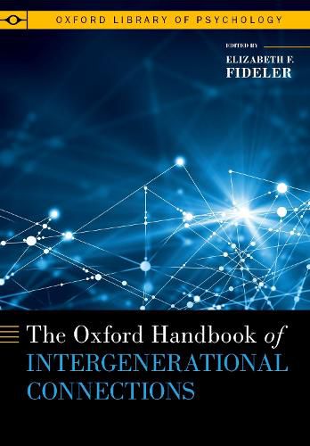 Cover image for The Oxford Handbook of Intergenerational Connections