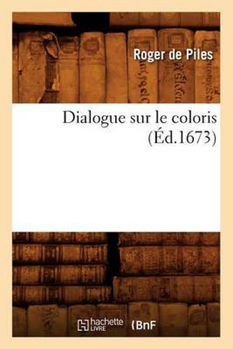 Dialogue Sur Le Coloris (Ed.1673)