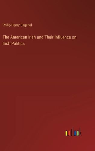 The American Irish and Their Influence on Irish Politics