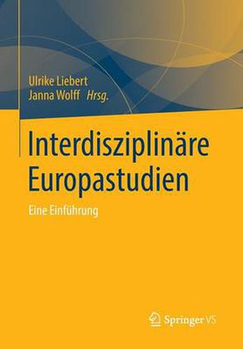 Cover image for Interdisziplinare Europastudien: Eine Einfuhrung