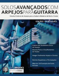 Cover image for Solos Avanc&#807;ados Com Arpejos Para Guitarra