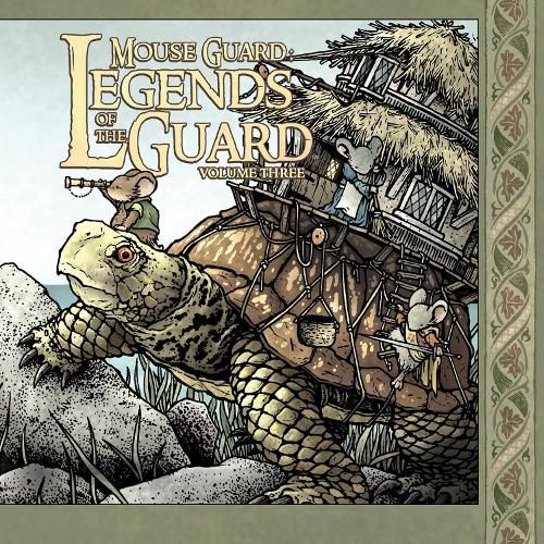 Cover image for Mouse Guard: Legends of the Guard Volume 3