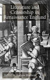 Cover image for Literature and Censorship in Renaissance England