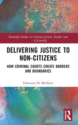 Cover image for Delivering Justice to Non-Citizens