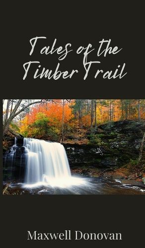 Cover image for Tales of the Timber Trail