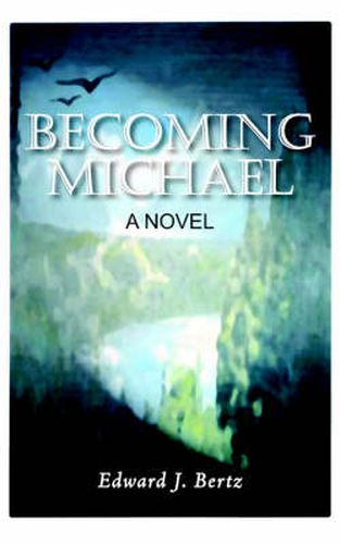 Cover image for Becoming Michael: A Novel