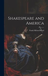 Cover image for Shakespeare and America