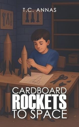 Cover image for Cardboard Rockets to Space