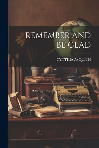 Cover image for Remember and Be Glad