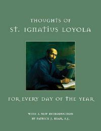 Cover image for Thoughts of St. Ignatius Loyola for Every Day of the Year