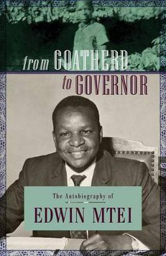 Cover image for From Goatherd to Governor: The Autobiography of Edwin Mtei