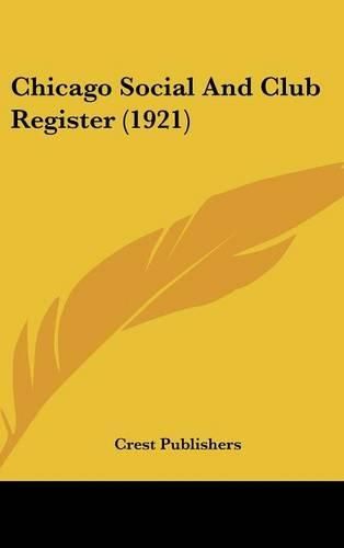 Cover image for Chicago Social and Club Register (1921)