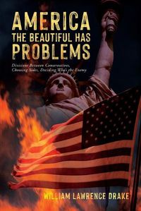 Cover image for America The Beautiful Has Problems