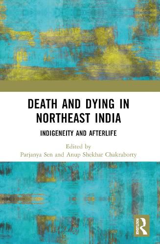 Cover image for Death and Dying in Northeast India