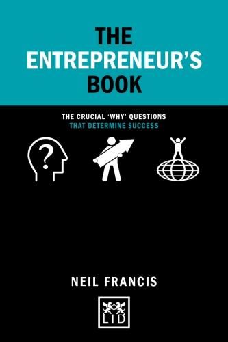 Cover image for The Entrepreneur's Book: The crucial 'why' questions that determine success