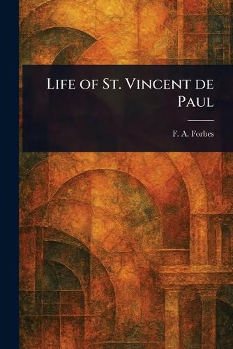 Cover image for Life of St. Vincent De Paul