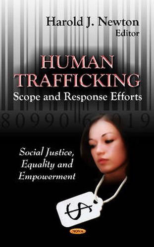 Cover image for Human Trafficking: Scope & Response Efforts