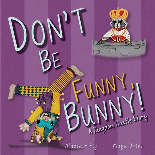Cover image for Don't Be Funny, Bunny!