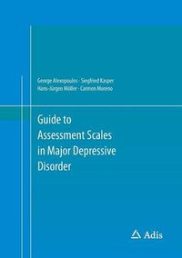 Cover image for Guide to Assessment Scales in Major Depressive Disorder