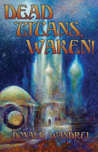 Cover image for Dead Titans, Waken!