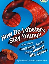 Cover image for Bug Club Independent Non Fiction Year 3 Brown A How Do Lobsters Stay Young?