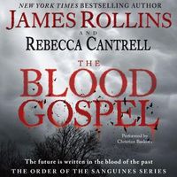 Cover image for The Blood Gospel Lib/E: The Order of the Sanguines Series