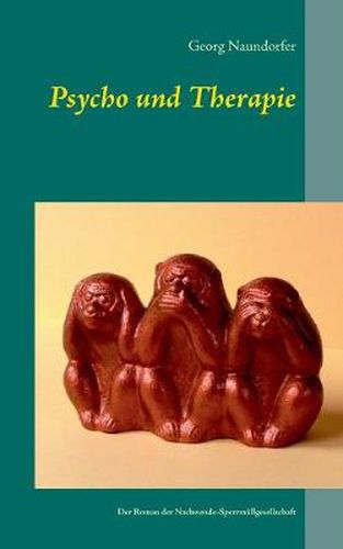 Cover image for Psycho und Therapie: Der Roman der Nachwende-Sperrmullgesellschaft