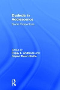 Cover image for Dyslexia in Adolescence: Global Perspectives