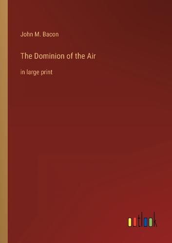 Cover image for The Dominion of the Air
