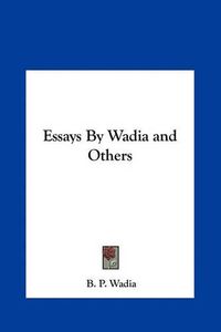 Cover image for Essays by Wadia and Others