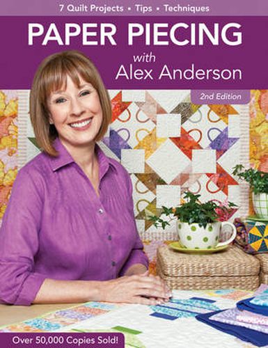 Cover image for Paper Piecing With Alex Anderson 2ed: 7 Quilt Projects * Tips * Techniques