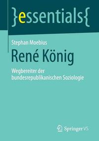 Cover image for Rene Koenig: Wegbereiter der bundesrepublikanischen Soziologie
