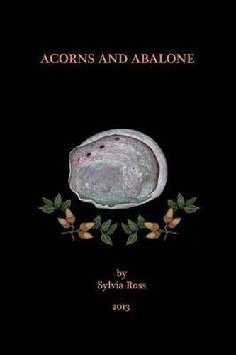 Cover image for Acorns and Abalone: a collection of work