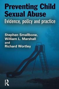 Cover image for Preventing Child Sexual Abuse: Evidence, policy and practice