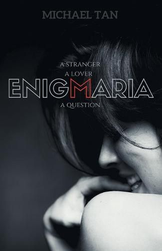 Cover image for Enigmaria: A Stranger, a Lover, a Question