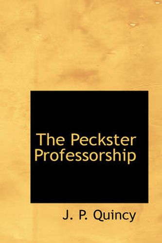 Cover image for The Peckster Professorship