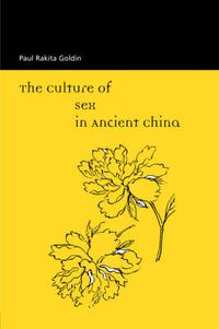 Cover image for The Culture of Sex in Ancient China