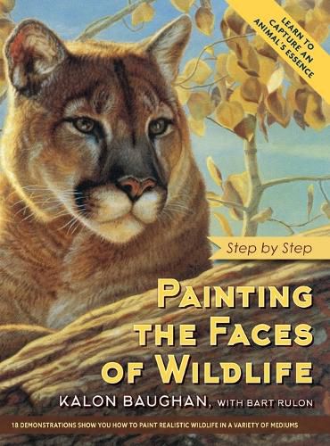 Cover image for Painting the Faces of Wildlife: Step by Step