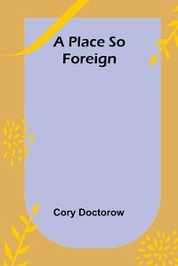 Cover image for A Place so Foreign