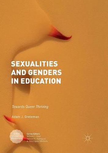 Cover image for Sexualities and Genders in Education: Towards Queer Thriving