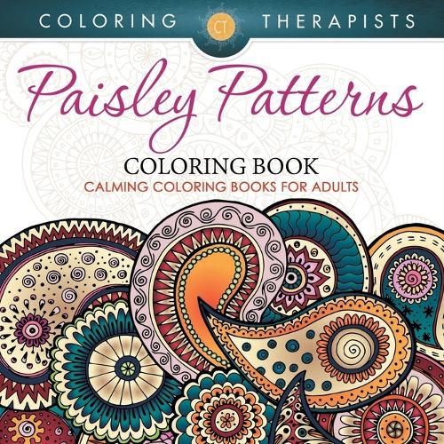 Cover image for Paisley Patterns Coloring Book - Calming Coloring Books For Adults