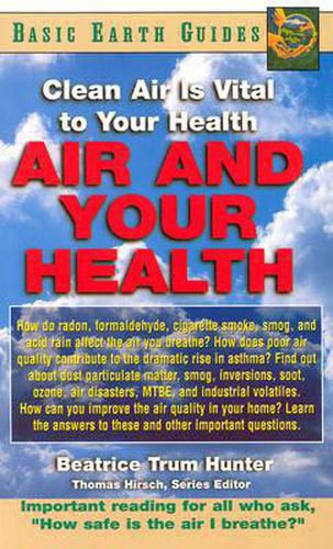 Cover image for Air and Your Health Air and Your Health: Clean Air is Vital to Your Health