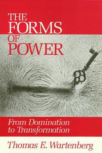 Forms Of Power: From Domination to Transformation