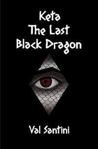 Cover image for Keta: The Last Black Dragon