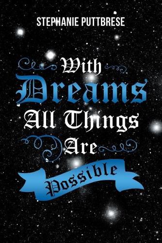 Cover image for With Dreams All Things Are Possible