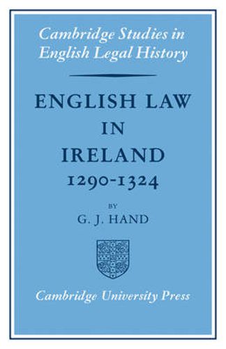 Cover image for English Law in Ireland 1290-1324