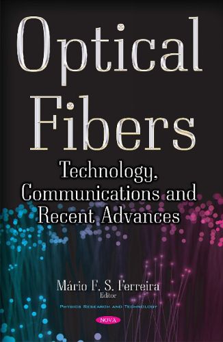 Cover image for Optical Fibers: Technology, Communications & Recent Advances